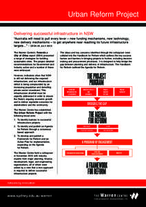 Urban Reform Project Delivering successful infrastructure in NSW “Australia will need to pull every lever – new funding mechanisms, new technology, new delivery mechanisms – to get anywhere near reaching its future