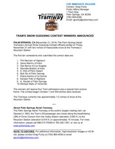 FOR IMMEDIATE RELEASE Contact: Greg Purdy Public Affairs Manager 1 Tram Way Palm Springs, CA[removed]4356