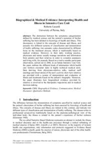 Biographical & Medical Evidence: Interpreting Health and Illness in Intensive Care Unit Roberto Lusardi University of Parma, Italy abstract: The distinction between the symptoms categorization defined by medical science 