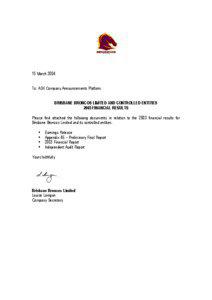 15 March 2004 To: ASX Company Announcements Platform BRISBANE BRONCOS LIMITED AND CONTROLLED ENTITIES