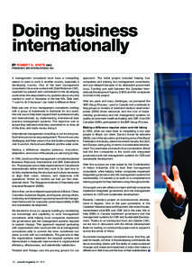 Doing business internationally BY ROBERT G. WHITE CMC PRESIDENT, BRI INTERNATIONAL INC.