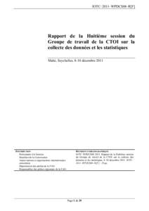 IOTC–2011–WPDCS08–R[F]  Rapport de la Huitième session du Groupe de travail de la CTOI sur la collecte des données et les statistiques Mahé, Seychelles, 8-10 décembre 2011