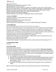 Approved 11­27­2013 Meeting Minutes for Wednesday, November 13, 2013 West Campus, BC 214, 3:00 – 5:00 pm Members Present: Cornelia Alsheimer, Cindy Bower, Stan Bursten, Gordy Coburn, Steve Da