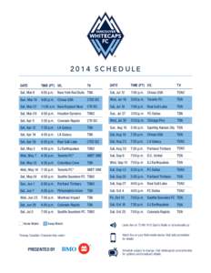 2014 Schedule Date Time (PT) VS.  TV