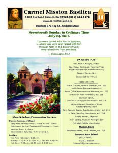 Christian prayer / Eucharist / Californios / Junpero Serra / Mass / Rosary / Our Lady of Mount Carmel Parish Church / Mental prayer