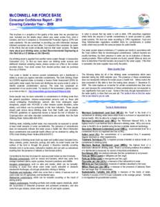 McCONNELL AIR FORCE BASE Consumer Confidence Report – 2010 Covering Calendar Year – 2009 This brochure is a snapshot of the quality of the water that we provided last year. Included are the details about where your w