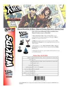 Marvel HeroClix: X-Men – Days of Future Past 24 Ct. Gravity Feed One of the most influential X-Men storylines from Marvel Comics comes to HeroClix! 