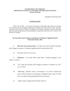 GOVERNMENT OF PAKISTAN MINISTRY OF FINANCE, ECONOMIC AFFAIRS AND PLANNING (Finance Division) Islamabad, the 25th July, 2003 NOTIFICATION S.R.O 734 (I)/2003. – In exercise of the powers conferred by sub-section (1) of s