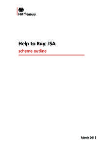 Help to Buy: ISA scheme outline March 2015  Help to Buy: ISA