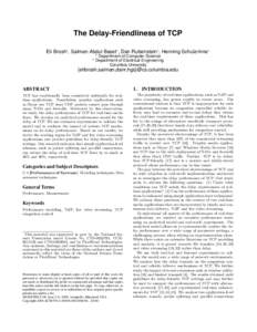 The Delay-Friendliness of TCP Eli Brosh1 , Salman Abdul Baset1 , Dan Rubenstein2 , Henning Schulzrinne1 2 1 Department of Computer Science