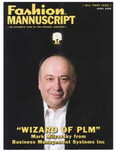 CONVERTING CHAOS INTO CONTROL VERTEX PLM BY BUSINESS MANAGEMENT SYSTEMS  The  fashion  design  firm  Elie  Tahari  saved  at  least  one  million  dollars  during  its  first  year  of  using  Ve