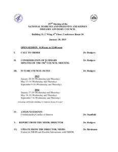 197th Meeting of the NATIONAL DIABETES AND DIGESTIVE AND KIDNEY DISEASES ADVISORY COUNCIL Building 31, C Wing, 6th Floor, Conference Room 10 January 28, 2015 OPEN SESSION 8:30 a.m. to 12:00 noon