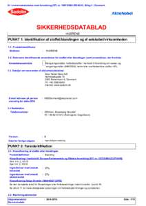 Er i overensstemmelse med forordning (EF) nrREACH), Bilag II - Danmark  SIKKERHEDSDATABLAD HUSRENS  PUNKT 1: Identifikation af stoffet/blandingen og af selskabet/virksomheden