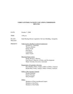 VIDEO LOTTERY FACILITY LOCATION COMMISSION MINUTES DATE:  October 7, 2009