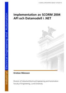 Industrial Electrical Engineering and Automation  CODEN:LUTEDX/(TEIE) Implementation av SCORM 2004 API och Datamodell i .NET