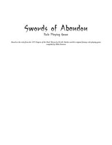 Swords of Abandon Role Playing Game Based on the rules from the 1975 Empire of the Petal Throne by M.A.R. Barker and the original fantasy role-playing game compiled by Mike Davison
