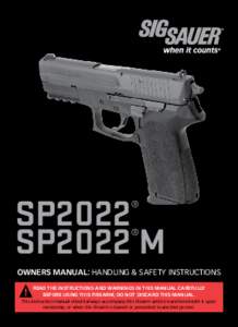 SP2022 SP2022 M ® ®  OWNERS MANUAL: Handling & Safety Instructions