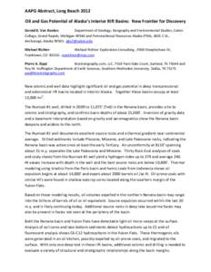 AAPG Abstract, Long Beach 2012 Oil and Gas Potential of Alaska’s Interior Rift Basins: New Frontier for Discovery Gerald K. Van Kooten Department of Geology, Geography and Environmental Studies, Calvin College, Grand R