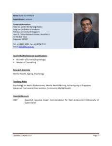 Name: Sunil SELVARAJAN Appointment: Lecturer Contact Information: Alice Lee Centre for Nursing Studies Yong Loo Lin School of Medicine National University of Singapore