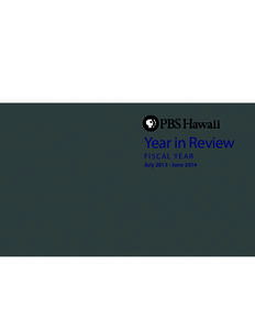 Fiscal Year July[removed]June 2014 | Year in Review  Year in Review FISCAL YEAR  July[removed]June 2014