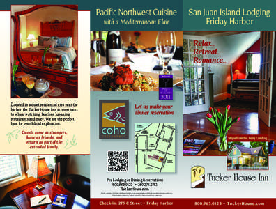 Pacific Northwest Cuisine with a Mediterranean Flair San Juan Island Lodging Friday Harbor Relax...