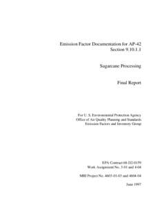 Sugarcane / Refinery / Bagasse / Sucrose / Molasses / Sugar beet / AP 42 Compilation of Air Pollutant Emission Factors / Blackstrap molasses / Cane sugar mill / Sugar / Food and drink / Chemistry