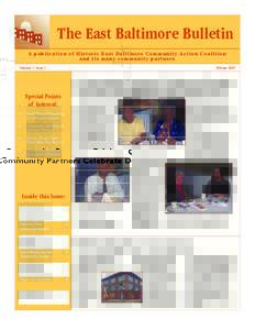 The East Baltimore Bulletin A publication of Historic East Baltimore Community Action Coalition and its many community partners Volume 1, Issue 1  Winter 2007