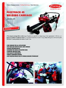 / Battery Charging Systems / Welding Technology / Solar Electronics  FLEXTRACK 45 WELDING CARRIAGE / MIG-MAG / CMT