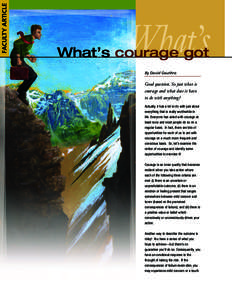 FACULTY ARTICLE  What’s What’s courage got By David Gouthro