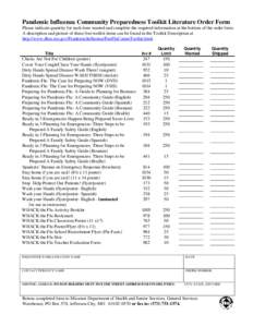 Pandemic Influenza Community Preparedness Toolkit Literature Order Form Please indicate quantity for each item wanted and complete the required information at the bottom of the order form. A description and picture of th