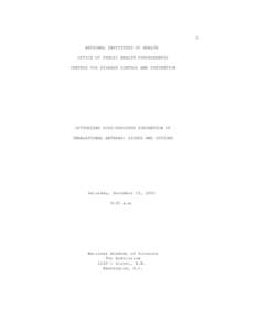 1 NATIONAL INSTITUTES OF HEALTH OFFICE OF PUBLIC HEALTH PREPAREDNESS CENTERS FOR DISEASE CONTROL AND PREVENTION  OPTIMIZING POST-EXPOSURE PREVENTION OF