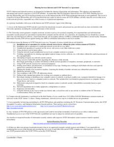 Housing Services Internet and UCSF Network Use Agreement UCSF’s Internet and network resources are designed to facilitate the sharing of knowledge and information. This enhances and supports the educational and researc