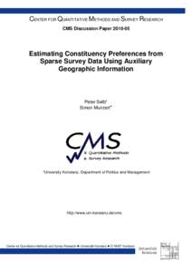 CENTER FOR QUANTITATIVE METHODS AND SURVEY RESEARCH CMS Discussion Paper[removed]Estimating Constituency Preferences from Sparse Survey Data Using Auxiliary Geographic Information