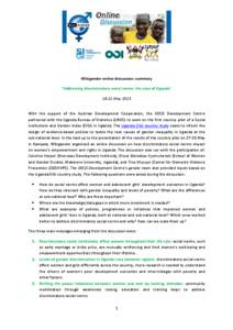 Wikigender online discussion: summary “Addressing discriminatory social norms: the case of Uganda” 18-21 May 2015 With the support of the Austrian Development Cooperation, the OECD Development Centre partnered with t