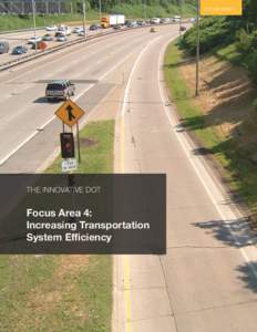 FOCUS AREA 4  THE INNOVATIVE DOT Focus Area 4: Increasing Transportation