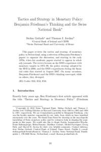 Tactics and Strategy in Monetary Policy: Benjamin Friedman’s Thinking and the Swiss National Bank∗ Stefan Gerlacha and Thomas J. Jordanb a