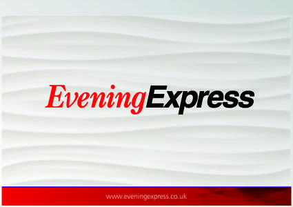 www.eveningexpress.co.uk  Welcome to the Evening Express Local News