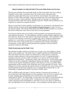 Ethical Guidelines for Editorial Staff of Wisconsin Public Radio and Television  Ethical Guidelines for Editorial Staff of Wisconsin Public Radio and Television This document identifies Wisconsin Public Radio and Wiscons