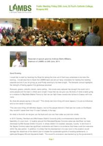 Public Meeting Friday 20th June, St Paul’s Catholic College, Burgess Hill. Transcript of speech given by Anthony Watts Williams, chairman of LAMBS on 20th June, 2014.