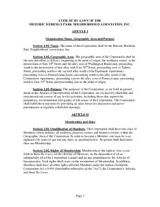 CODE OF BY-LAWS OF THE HISTORIC MERIDIAN PARK NEIGHBORHOOD ASSOCIATION, INC. ARTICLE I Organization Name, Geographic Area and Purpose SectionName. The name of this Corporation shall be the Historic Meridian Park N