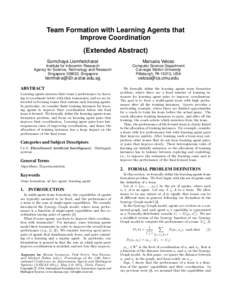 Team Formation with Learning Agents that Improve Coordination (Extended Abstract) Somchaya Liemhetcharat  Manuela Veloso