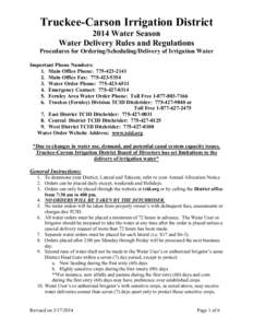 Truckee-Carson Irrigation District 2014 Water Season Water Delivery Rules and Regulations Procedures for Ordering/Scheduling/Delivery of Irrigation Water Important Phone Numbers: 1. Main Office Phone: [removed]