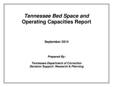 Tennessee Bed Space and Operating Capacities Report September[removed]Prepared By: