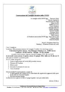 Convocazione del Consiglio Direttivo della CNUPI Ai consiglieri della CNUPI Sigg.: Francesco Abete Carmine Agostinelli Paola Bernascone Cappi Mario Ciccioli Raffaele Di Lecce