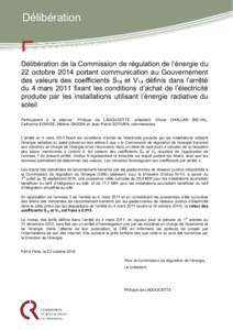 Délibération  Délibération de la Commission de régulation de l’énergie du 22 octobre 2014 portant communication au Gouvernement des valeurs des coefficients S14 et V14 définis dans l’arrêté du 4 mars 2011 fi