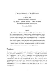 On the Stability of P -Matrices A. Kevin Tang California Institute of Technology Alp Simsek  Asuman Ozdaglar
