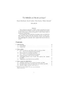 The fixltx2e and fix-cm packages∗ Frank Mittelbach, David Carlisle, Chris Rowley, Walter Schmidt† [removed]Abstract These packages provides fixes to LATEX 2ε which are desirable but cannot