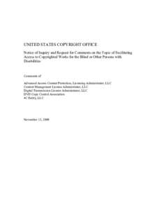 UNITED STATES COPYRIGHT OFFICE Notice of Inquiry and Request for Comments on the Topic of Facilitating Access to Copyrighted Works for the Blind or Other Persons with Disabilities  Comments of