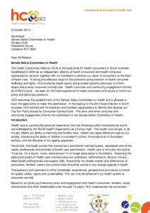 Consumers at the heart of health care  8 October 2014 Secretariat Senate Select Committee on Health PO Box 6100