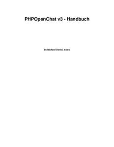 PHPOpenChat v3 - Handbuch  by Michael Oertel, letreo PHPOpenChat v3 - Handbuch by Michael Oertel, letreo